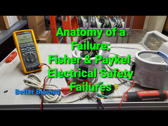 Anatomy of a Failure: Fisher & Paykel Electrical Safety Failures