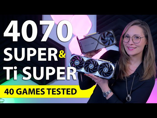 RTX 4070 Super & Ti Super Review - 40 Games Tested - 1080p, 1440p & 4K