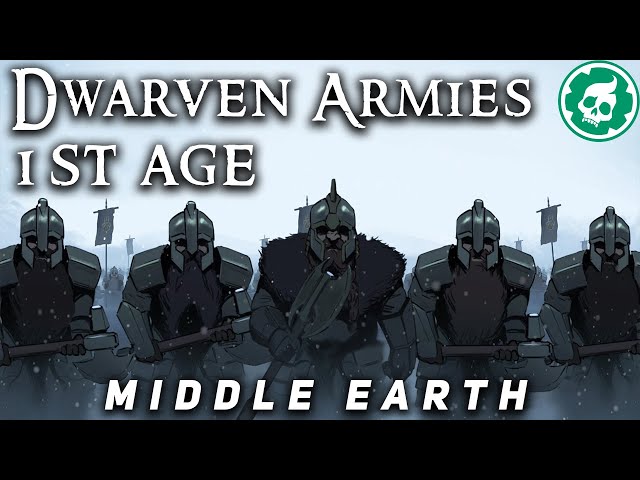 Dwarven Armies of the First Age - Middle-Earth Lore DOCUMENTARY