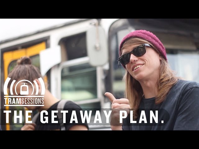 The Getaway Plan - Where the City Meets the Sea | Tram Sessions