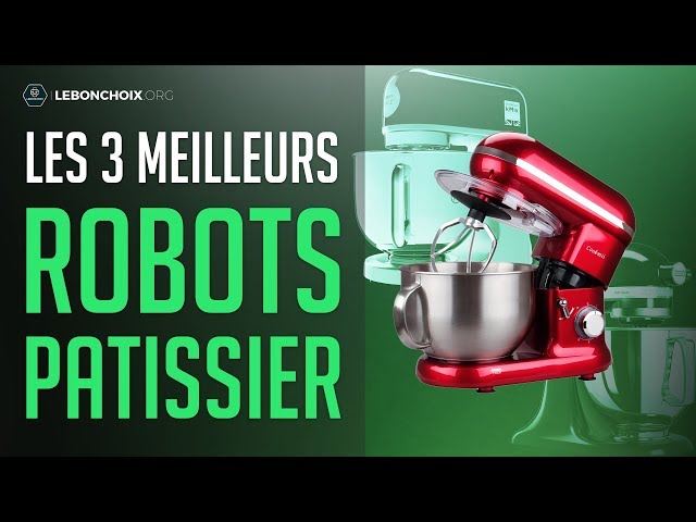 🔴 MEILLEUR ROBOT PÂTISSIER 2023❓( COMPARATIF & TEST )