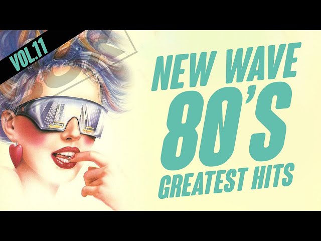 New Wave 80's 90's ||  Non-Stop New Wave Greatest Compilation Vol.11