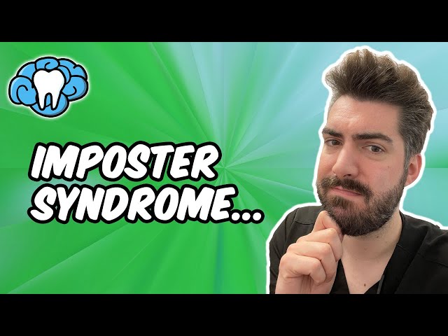 Imposter Syndrome | Mental Dental