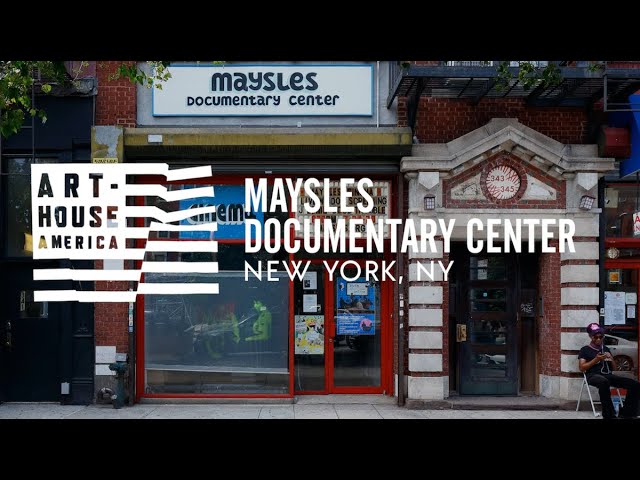 Art-House America: Maysles Documentary Center