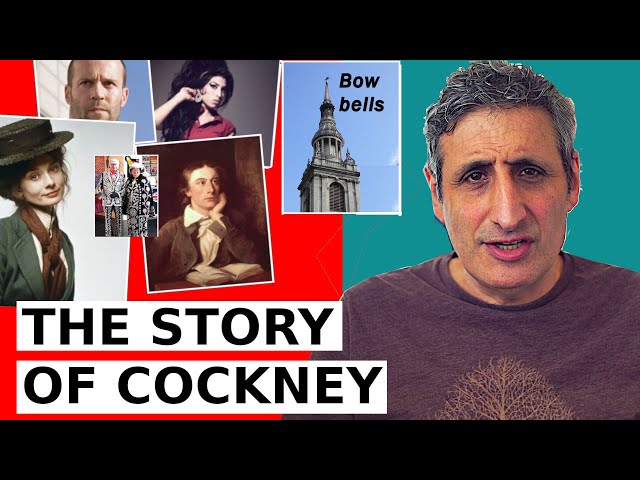 The Story of COCKNEY the (London) Accent and its People
