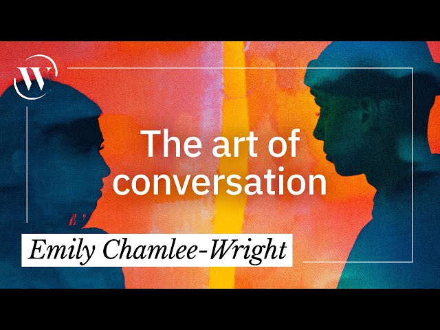 3 key principles for great conversation | Emily Chamlee-Wright