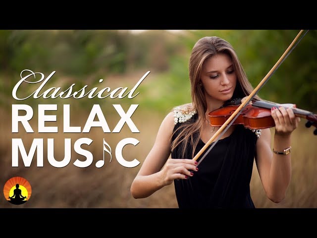 Classical Music for Relaxation, Music for Stress Relief, Relax Music, Instrumental Music, ♫E024