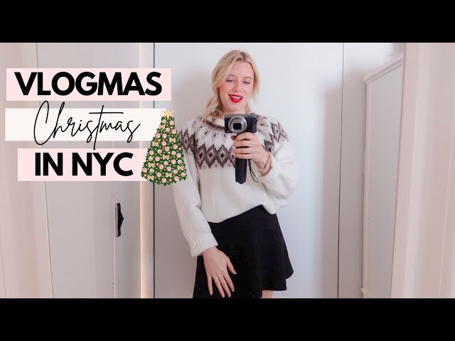 CHRISTMAS IN NYC! Vlogmas Day 3 ✨