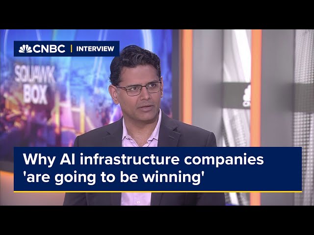 Why AI infrastructure companies 'are going to be winning'