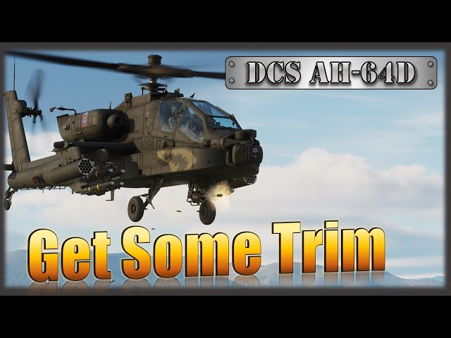 DCS AH-64: How I deal with the Trimmer