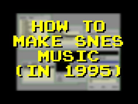 How to Make SNES Music (in 1995)