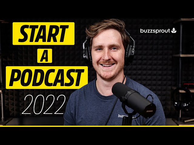 How to Start a Podcast in 2022 | Step-by-Step for Beginners!