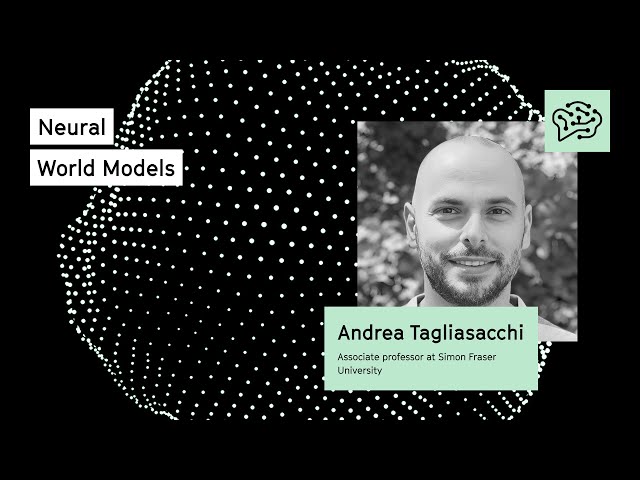 Neural World Models | AndreaTagliasacchi