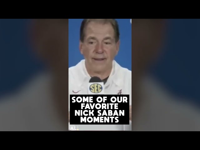 Here are some of our favorite Nick Saban moments