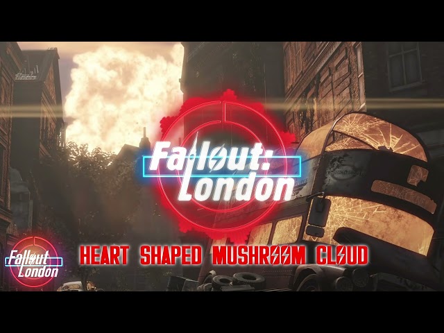 Fallout: London - Heart Shaped Mushroom Cloud