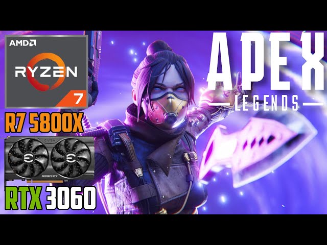 Apex Legends | RTX 3060 | Ryzen 7 5800X | 1440p - 1080p | Ultra & Low Settings