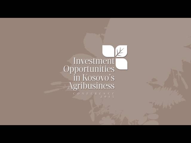 Investment Opportunities in Kosovo's Agribusiness | International Conference