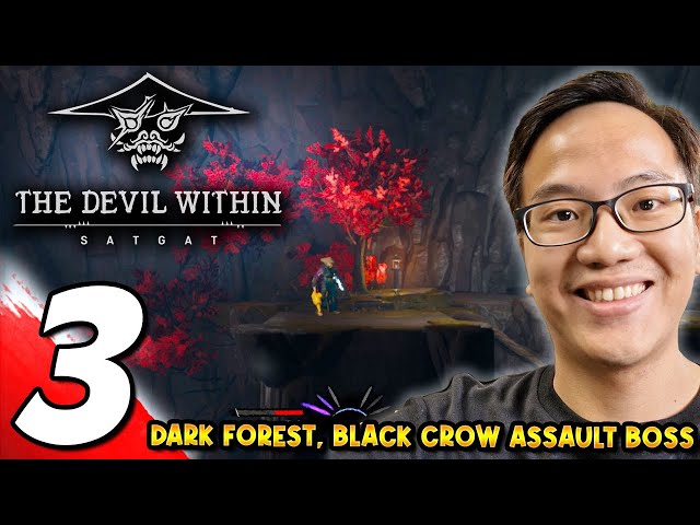 #3 SATGAT THE DEVIL WITHIN Dark Forest, Black Crow Assault Boss