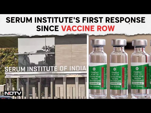 Covishield Vaccine Latest Update | Serum Institute Of India: "We Disclosed All Rare Side-Effects"