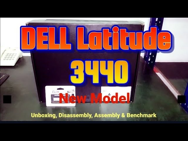 DELL Latitude 3440 - Unboxing, Disassembly and Upgrade Options