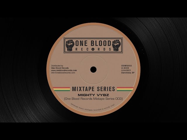 One Blood Records Mixtape Series 003 - Mighty Vybz (Late 70s Roots/Deejay Versions Selection)