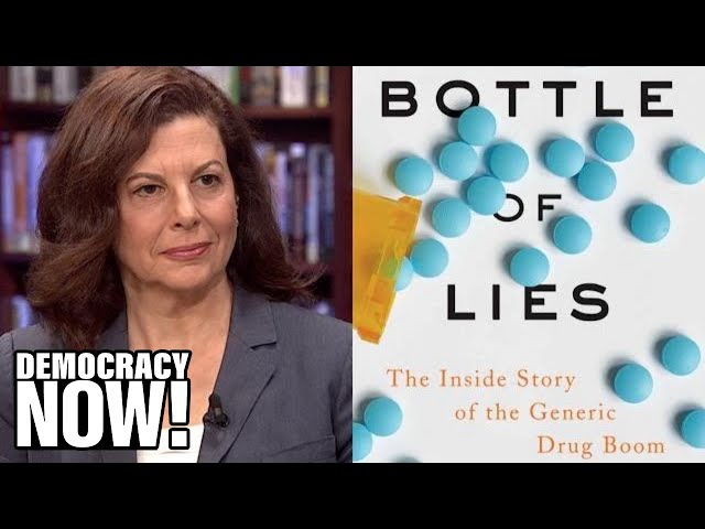 Bottle of Lies: How Poor FDA Oversight & Fraud in Generic Drug Industry Threaten Patients’ Health