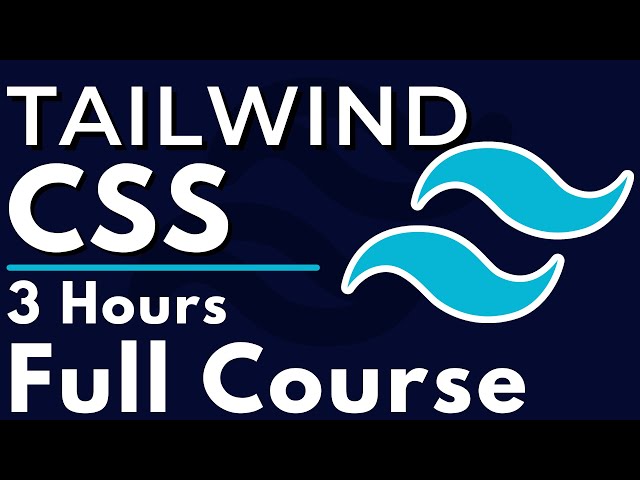 Tailwind CSS Full Course for Beginners | Complete All-in-One Tutorial | 3 Hours