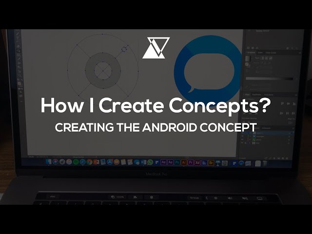 How I Create Concepts — Creating the Android Concept