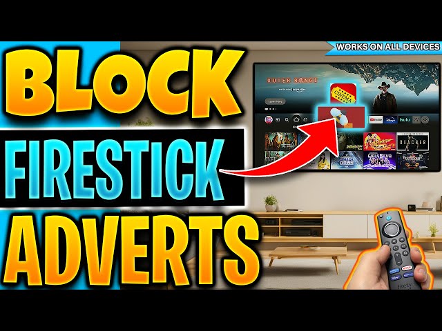 🔴BLOCK Adverts FOREVER (ALL Devices !)