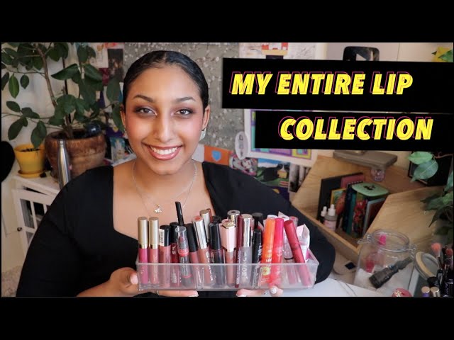 showing you my entire lip collection