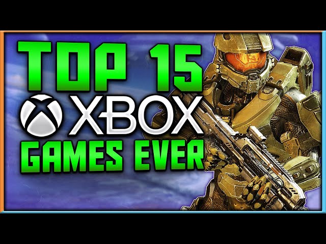 Top 15 Xbox Games of All Time - A History of 20 Plus Years