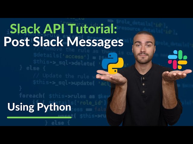 Slack API Tutorial: Post Slack Messages Using Python!