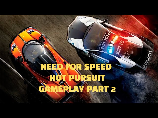 Need For Speed: Hot Pursuit - Gameplay Ep02 PLEASE SUBSCRIBE