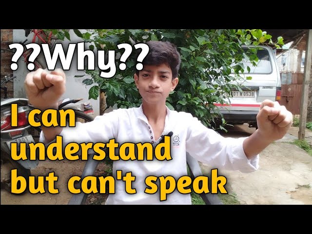 Why we can understand English but can't speak ????