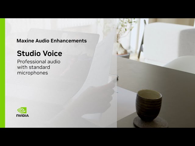 Enhance Video Sound Quality with NVIDIA Studio Voice from NVIDIA Maxine
