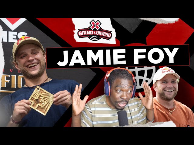 The Jamie Foy Story | XG Grind & Unwind Epi. 36