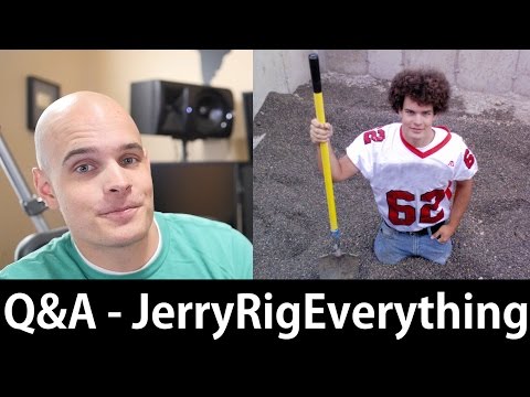 JerryRigEverything Q&A - Ask Me Anything!- AskJerryRig #1