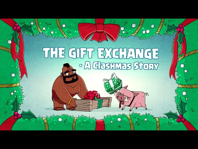 Clash-A-Rama: The Gift Exchange (Clash of Clans)