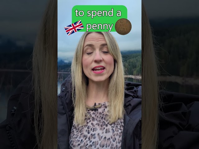 What does TO SPEND A PENNY mean? #britishenglish #englishphrases #youtubeshorts #shorts