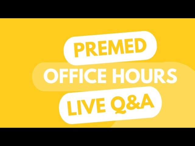 Premed Office Hours Ep 165 | Live Q&A | Premed | Pre-Health