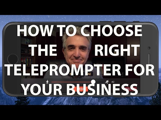 How to Choose The Right Teleprompter for Your Business