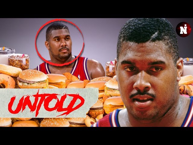 The NBA Player Who ATE His Way Out The League | UNTOLD