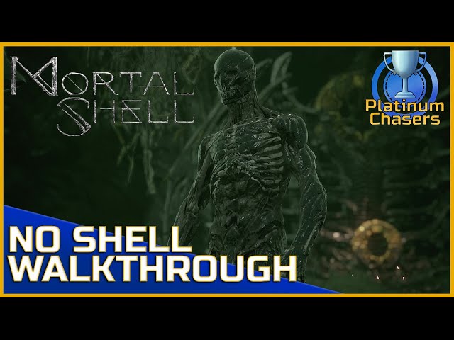 No Shell (Obsidian Dark Form) Walkthrough - Mortal Shell