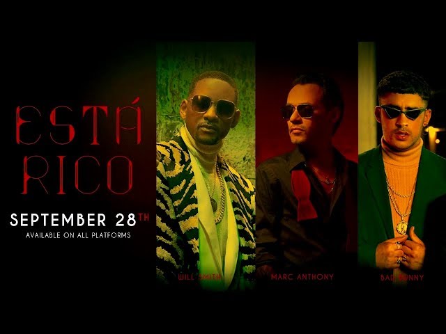 Marc Anthony, Will Smith, Bad Bunny - Está Rico (Coming Soon)