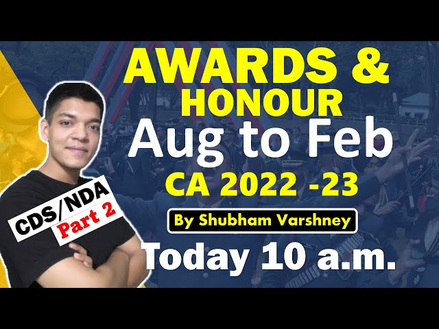 All Awards & Honour Part 2 | CDS 1 2023 | NDA 1 2023 | Shubham Varshney