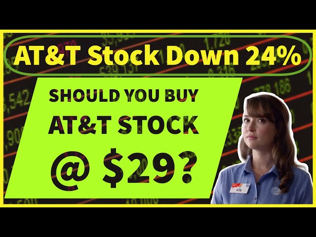 AT&T (T) Stock Down 24% YTD! Should You Buy AT&T Stock Now @ $29?