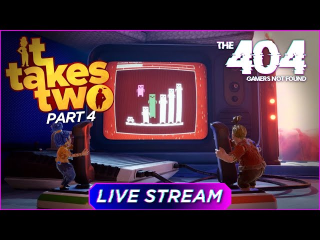 The 404: It Takes Two Let's Play: Part 4