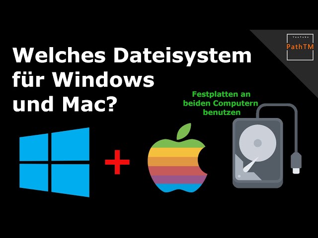 Das richtige Dateisystem für Windows und Mac? | PathTM