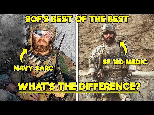 NAVY SARCS VS. ARMY SPECIAL FORCES 18D MEDICS (TWO ELITE SOF MEDICS EXPLAINED)