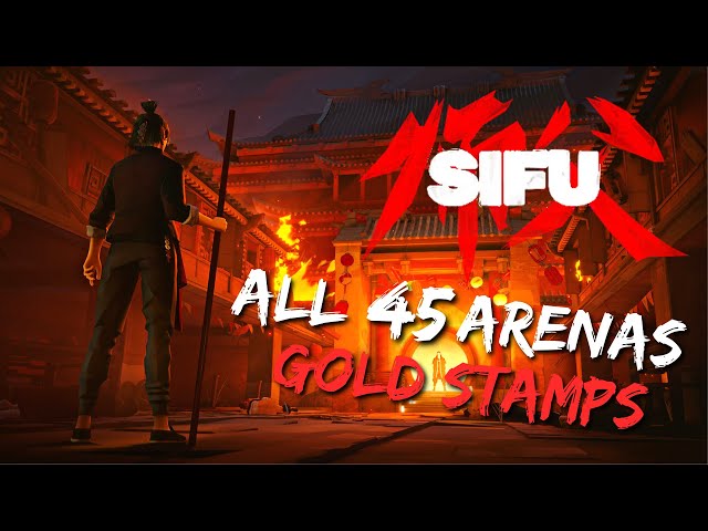 SIFU Arenas - All 45 Stages All Gold Stamps
